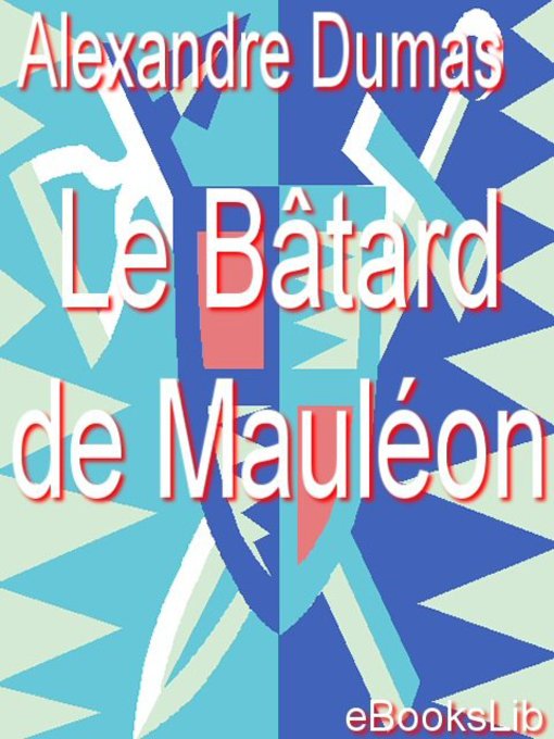Le bâtard de Mauléon (eBook)